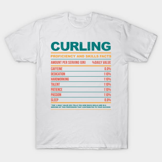 Funny Curling Nutritional Facts T-Shirt by neodhlamini